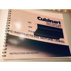 Cuisinart DLC-10+ Food Processor Instructions & Recipes ring bound